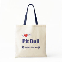 I Love My Pit Bull (Female Dog) Tote Bag