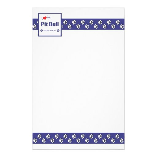 I Love My Pit Bull (Female Dog) Stationery Paper