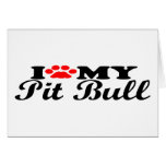 I Love My Pit Bull Greeting Card