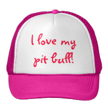 I love my pit bull! trucker hat
