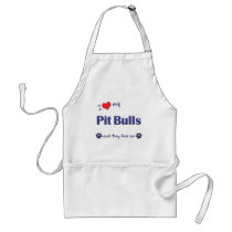 I Love My Pit Bulls (Multiple Dogs) Aprons