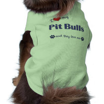 I Love My Pit Bulls (Multiple Dogs) Dog Clothing