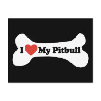 I Love My Pitbull - Dog Bone Post Card