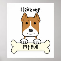I Love My Pitbull Print