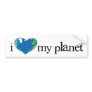 i love my planet bumper sticker