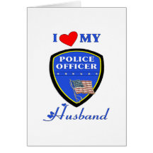 I Love My Police Husband Greeting Card