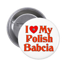 I Love My Polish Babcia (Grandmother) Pins