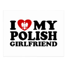 I Love My Polish Girlfriend Postcard