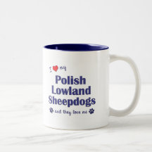 I Love My Polish Lowland Sheepdogs (Multiple Dogs) Coffee Mug