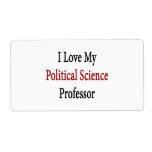 I Love My Political Science Professor Labels