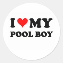 I Love My Pool Boy Round Stickers