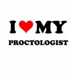 I Love My Proctologist t-shirts