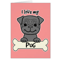 I Love My Pug Greeting Cards