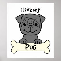 I Love My Pug Print