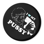 I LOVE MY PUSSY T-shirt Refrigerator Magnet