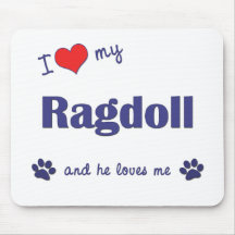 I Love My Ragdoll (Male Cat) Mouse Pads