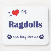 I Love My Ragdolls (Multiple Cats) Mousepads