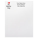 I Love My Rescue Dog Custom Letterhead