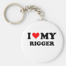 I Love My Rigger Keychains
