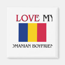 I Love My Romanian Boyfriend Refrigerator Magnet