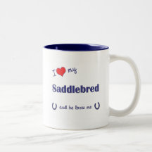 I Love My Saddlebred (Male Horse) Mug