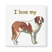 I Love My Saint Bernard Refrigerator Magnet