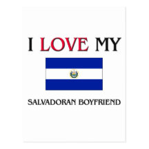 I Love My Salvadoran Boyfriend Post Cards