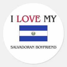 I Love My Salvadoran Boyfriend Round Sticker