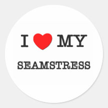 I Love My SEAMSTRESS Sticker
