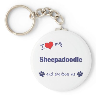 I Love My Sheepadoodle Female Dog Keychains by dogadoodle