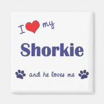 I Love My Shorkie (Male Dog) Refrigerator Magnets