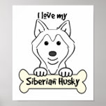 I Love My Siberian Husky Poster
