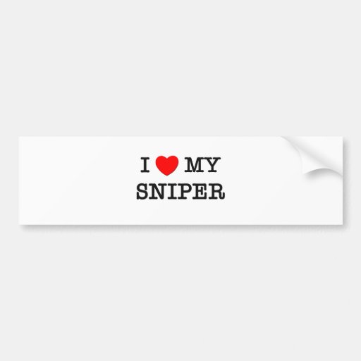 I Love My SNIPER Bumper Stickers