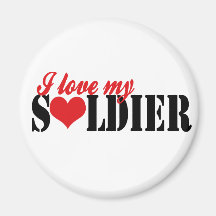 I love my Soldier Refrigerator Magnets