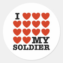 I Love My Soldier Round Stickers