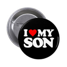 I LOVE MY SON PINBACK BUTTON
