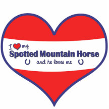 I Love My Spotted Mountain Horse (Male Horse) Photo Cut Outs
