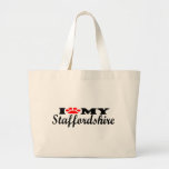 I Love My Staffordshire Tote Bag