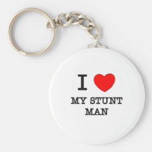 I Love My Stunt Man Key Chains