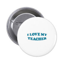I Love My Teacher Buttons