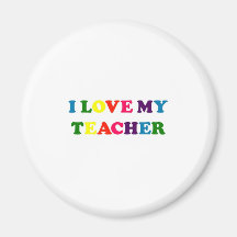 I Love My Teacher Magnets