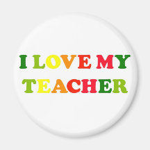I Love My Teacher Refrigerator Magnets