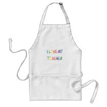 I Love My Teacher (thank you) Apron