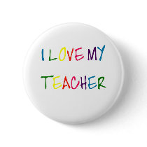 I Love My Teacher (thank you) Button