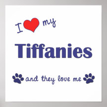 I Love My Tiffanies (Multiple Cats) Posters