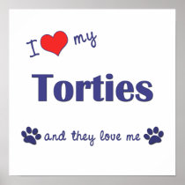 I Love My Torties (Multiple Cats) Poster