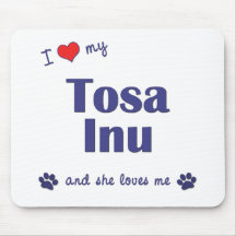 I Love My Tosa Inu (Female Dog) Mouse Pad