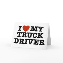 I Love My Truck Driver Card