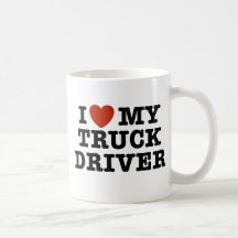 I Love My Truck Driver Coffee Mugs