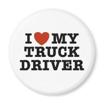 I Love My Truck Driver Refrigerator Magnet